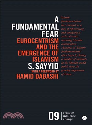 A Fundamental Fear: Eurocentrism and the Emergence of Islamism