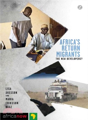 Africa's Return Migrants: The New Developers?