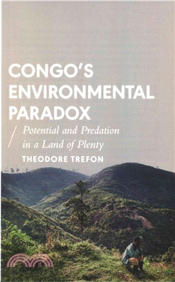 Congo's Environmental Paradox: Potential and Predation in a Land of Plenty