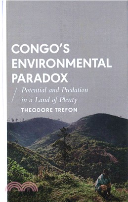 Congo's Environmental Paradox: Potential and Predation in a Land of Plenty