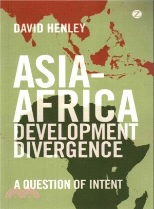 Asia-Africa Development Divergence: A Question of Intent