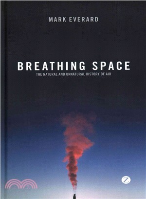 Breathing Space: The Natural and Unnatural History of Air