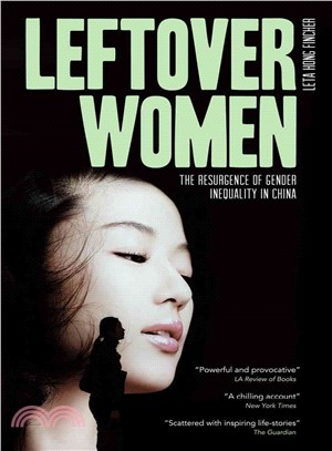 Leftover Women: The Resurgence of Gender Inequality in China