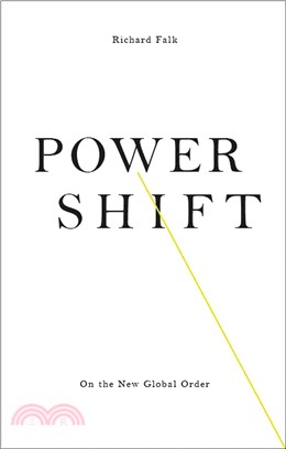 Power Shift: On the New Global Order