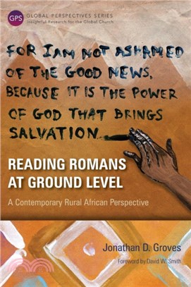 Reading Romans at Ground Level：A Contemporary Rural African Perspective