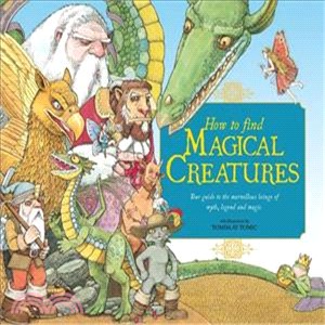 How to Find a Magical Creature