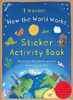 I Wonder - How the World Works Sticker Activity Book