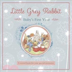 Little Grey Rabbit: Baby's First Year (Little Grey Rabbit & Friends)