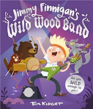 Jimmy Finnigan's Wild Wood Band (精裝本) | 拾書所