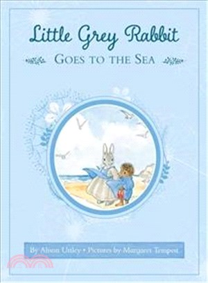 Little Grey Rabbit: Little Grey Rabbit goes to the Sea | 拾書所