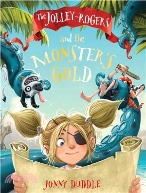 The Jolly-Rogers and the Monster's Gold (Jolley Rogers 3) | 拾書所