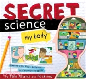 Secret Science :My Body /
