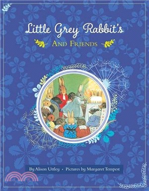 Little Grey Rabbit and Friends: Six Classic Stories