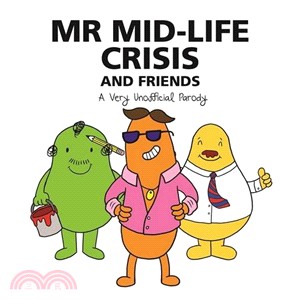 Mr Mid-Life Crisis And Friends