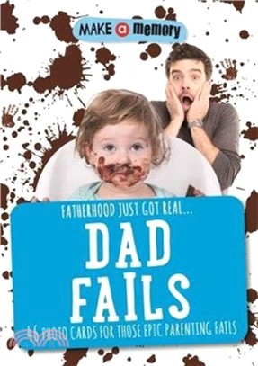 Make a Memory #Dad Fails