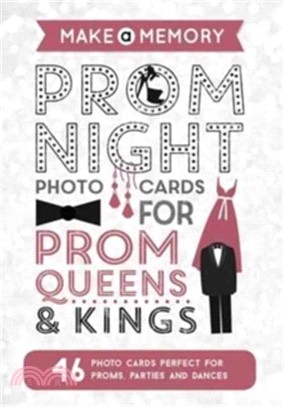 Make a Memory Prom Night: 46 Photo Cards for Prom Queens and Kings