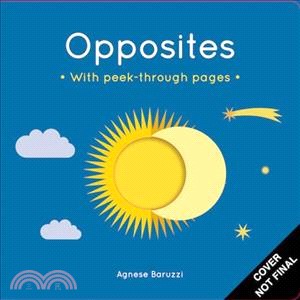 Opposites：A board book with peek-through pages | 拾書所