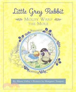 Little Grey Rabbit：Moldy Warp the Mole