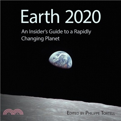 Earth 2020：An Insider's Guide to a Rapidly Changing Planet