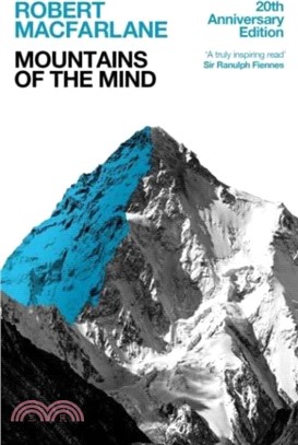 Mountains Of The Mind：A History Of A Fascination