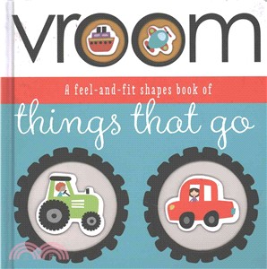 Vroom :a feel-and-fit shapes book things that go /