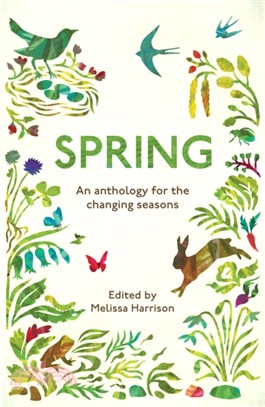 Spring：An Anthology for the Changing Seasons