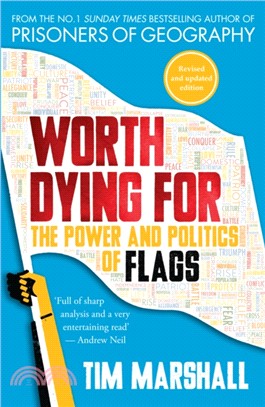 Worth Dying for：The Power and Politics of Flags