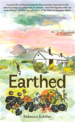 Earthed: My Year of Hope and Hard Lessons From the Land