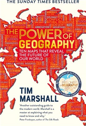 The power of geography : ten maps that reveal the future of our world /