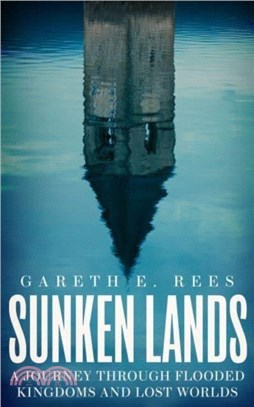 Sunken Lands：A Journey Through Flooded Kingdoms and Lost Worlds