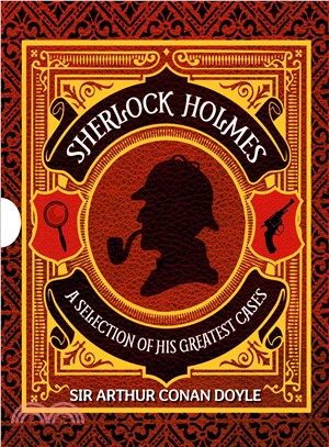 Sherlock Holmes ─ A Selection of His Greatest Cases