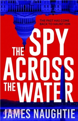 The Spy Across the Water: Volume 3