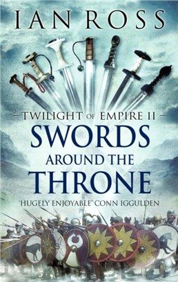 Swords Around The Throne (Twilight of Empire)