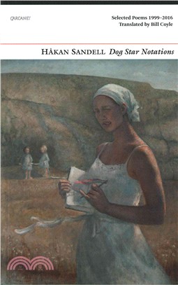 Dog Star Notations ─ Selected Poems 1999-2016