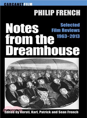 Notes from the Dream House ― A Selection of Film Reviews 1963-2013