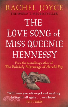 The Love Song of Miss Queenie Hennessy：Or the letter that was never sent to Harold Fry