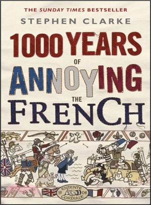 1000 Years of Annoying the French