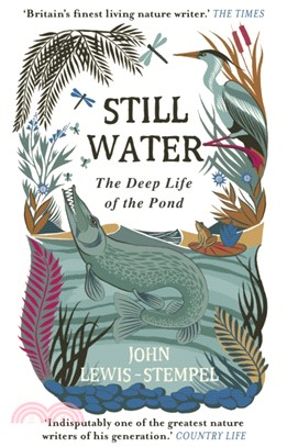 Still Water：The Deep Life of the Pond
