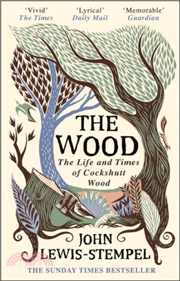 The Wood：The Life & Times of Cockshutt Wood
