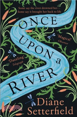 Once Upon a River：The Sunday Times bestseller