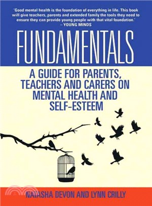 Fundamentals ─ A Guide for Parents, Teachers and Carers on Mental Health and Self-Esteem