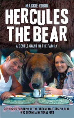 Hercules the Bear ― A Gentle Giant in the Family