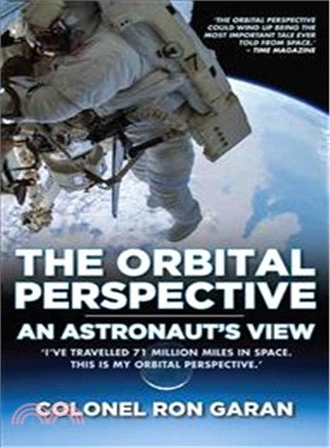 The Orbital Perspective：An Astronaut's View