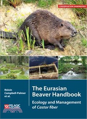 The Eurasian Beaver Handbook ─ Ecology and Management of Castor Fiber