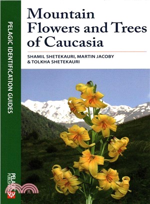 The Mountain Flowers and Trees of Caucasia