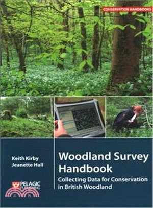 Woodland Survey Handbook ― Collecting Data for Conservation in British Woodland