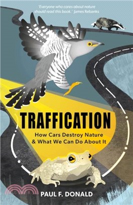 Traffication：How Cars Destroy Nature and What We Can Do About It