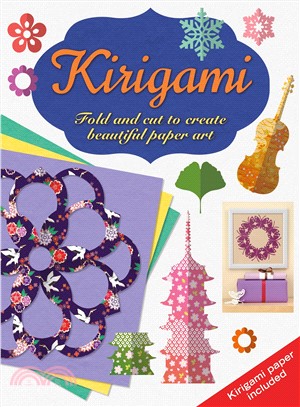 Kirigami ─ Fold and Cut to Create Beautiful Paper Art