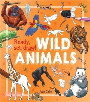Ready, Set, Draw!: How to Draw Wild Animals