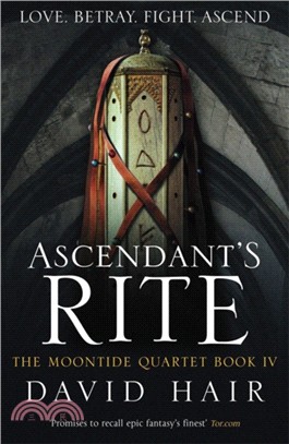 Ascendant's Rite：The Moontide Quartet Book 4